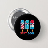 Bevölkerung Bleibe Coolen 4. Juli Unabhängigkeitst Button (Vorne & Hinten)