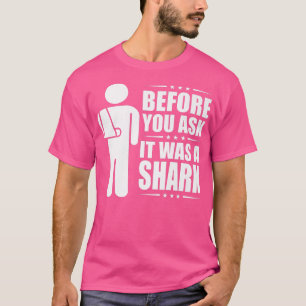Bevor du Gefragt hast, war es eine kaputte Bruchwa T-Shirt