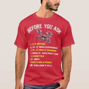 Bevor du lustige Drohnen-Lustdrohne Frage  T-Shirt