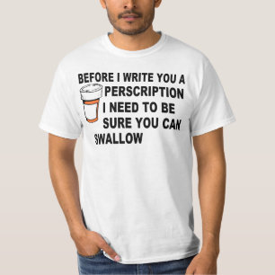 BEVOR ICH EIN PERSCRIPTION SCHREIBE T-Shirt
