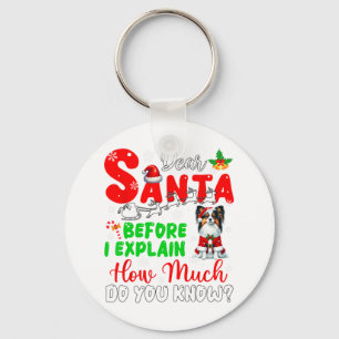 Bevor ich erkläre, wie viel Sie wissen Xmas Papill Schlüsselanhänger