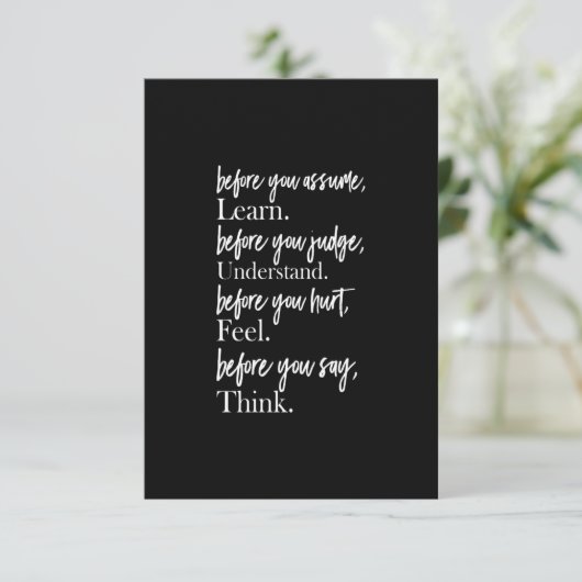 bevor Sie annehmen, lernen, bevor Sie verstehen Dankeskarte (Stehend Vorderseite)