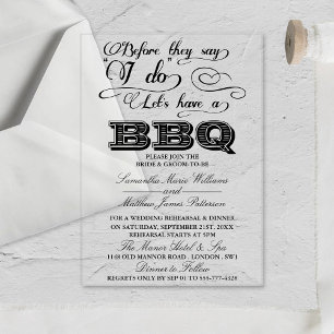 Bevor sie I do sagen, Lasst uns ein BBQ haben! Acryleinladungen