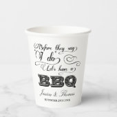 Bevor sie sagen, ich habe Lass eine GRILLEN! Hochz Pappbecher (Vorderseite)