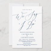 Bevor wir "I Do" sagen, Hochzeit Probe Dinner Einladung (Vorderseite)