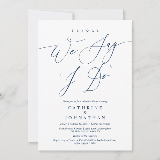 Bevor wir "I Do" sagen, Hochzeit Probe Dinner Einladung (Vorderseite)