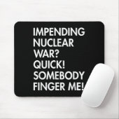 Bevorstehende Nukleare Kriegsführung Mousepad (Mit Mouse)