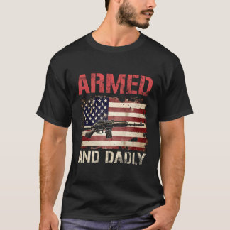 Bewaffnet und Vater tot Vater für Vatertag USA T-Shirt