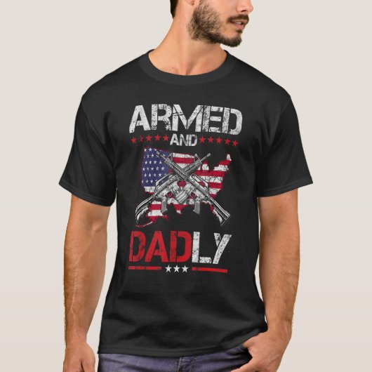 Bewaffnete und Dadly sind 15 amerikanische Fahne T-Shirt (Vorderseite)