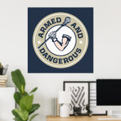 Bewaffnetes und gefährliches Poster (Heimbüro)