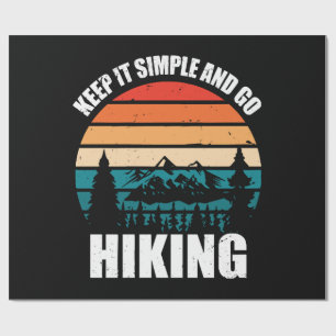 Bewahre es einfach und geh wandern geschenkpapier