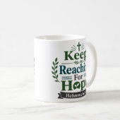 Bewahre Hoffnung Bibelversatz Zitat Kaffeetasse (VorderseiteRechts)