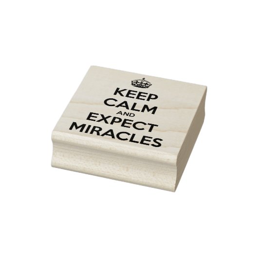 Bewahre Ruhe und erwarte Wunder Stempel (Stempel)