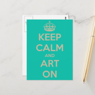 Bewahre Ruhe und Kunst Postkarte