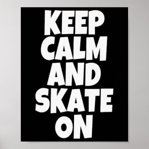 Bewahre Ruhe Und Skate Weiter Skateboarding Lifest Poster