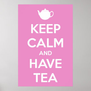 Bewahre Ruhe und trinke Tee Pink Poster