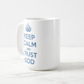 Bewahre Ruhe und vertraue Gott Kaffeetasse (Vorderseite Links)