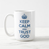 Bewahre Ruhe und vertraue Gott Kaffeetasse (Links)