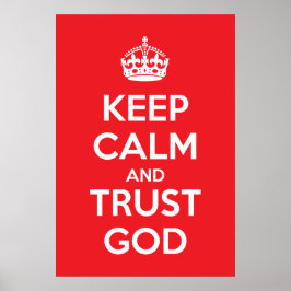 Bewahre Ruhe und vertraue Gott Poster