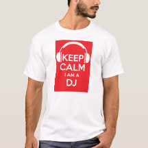 Bewahren Sie Ruhe, ich bin ein DJ-Birthday-T-Shirt
