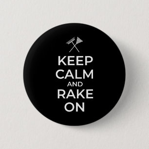 Bewahren Sie Ruhe und harken Sie auf Harken Sie Am Button