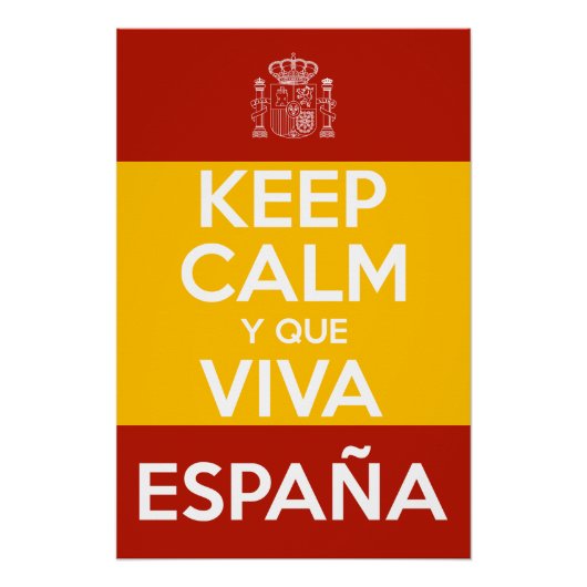 Bewahren Sie Ruhe und lang lebe Spanien Poster (Vorderseite)