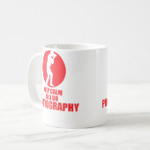 Bewahren Sie Ruhe und machen Sie Fotografie Kaffeetasse (Vorderseite Links)