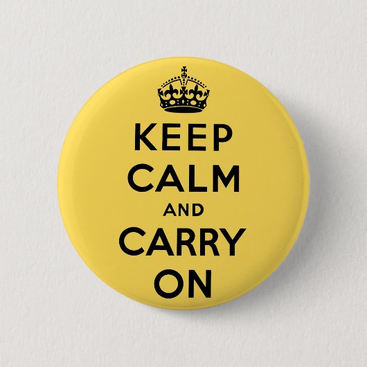 Bewahren Sie Ruhe und machen Sie weiter Original Button (Vorderseite)