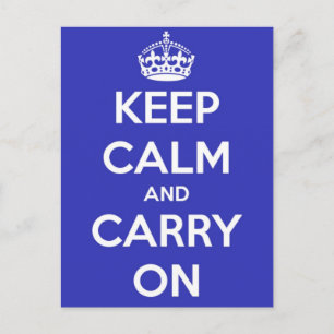 Bewahren Sie Ruhe und Machen Sie Weiter Royal Blue Postkarte