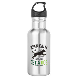 Bewahren Sie Ruhe und streicheln Sie einen Hund Vi Edelstahlflasche