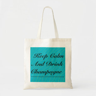 Bewahren Sie Ruhe und trinken Sie Champagner Türki Tragetasche