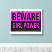 BEWARE Girl Power - Schild mit der Gefahr durch ro (Insitu (Holzboden))