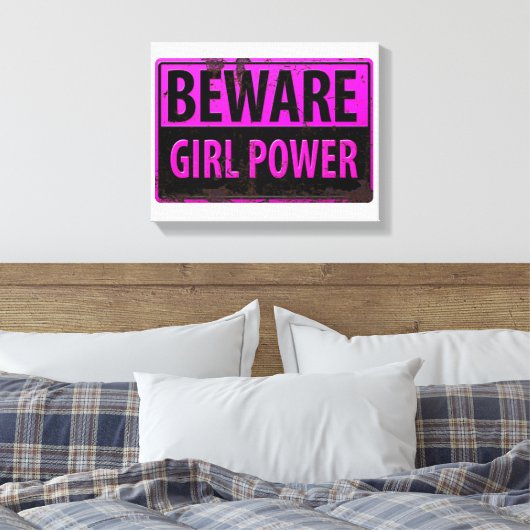 BEWARE Girl Power - Schild mit der Gefahr durch ro (Insitu (Schlafzimmer))
