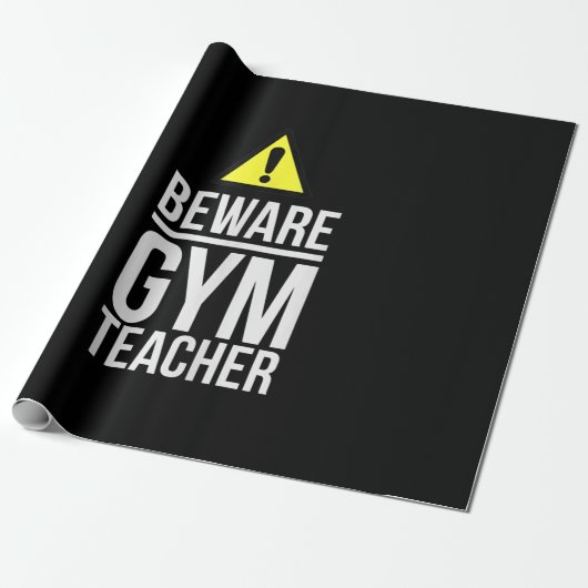 Beware Gym Teacher Physical Education Gift Geschenkpapier (Ungerollt)