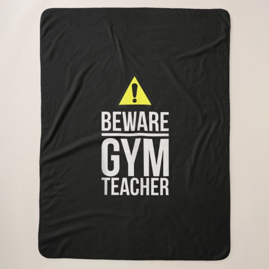 Beware Gym Teacher Physical Education Gift Sherpadecke (Vorderseite)