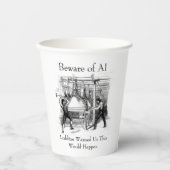 Beware of AI - Luddites Warned Us Pappbecher (Vorderseite)