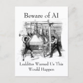 Beware of AI - Luddites Warned Us Postkarte (Vorderseite)