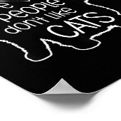 Beware Of People Who Don't Like Cats Funny Fluffy  Poster (Ecke)