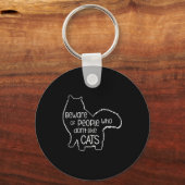 Beware Of People Who Don't Like Cats Funny Fluffy Schlüsselanhänger (Vorderseite)