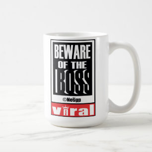Beware of the Boss by ©Nesgp 369 mood art Kaffeetasse