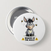 Beware Of The Mule Funny Donkey Warning Design Button (Vorne & Hinten)