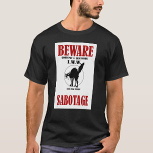 BEWARE SABOTAGE IWW SCREECHING CAT WOBBLIERT HD Re T-Shirt