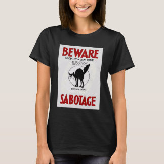 BEWARE-SABOTAGE KATZGEBER EINE GROSSE GEWERKSCHAFT T-Shirt