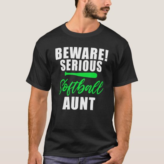 Beware serious Softball Aunt T-Shirt (Vorderseite)