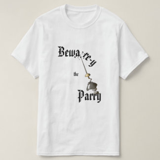 Bewarey die Abwehr T-Shirt
