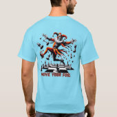Beweg deinen Narren mit Herausforderung T-Shirt (Rückseite)