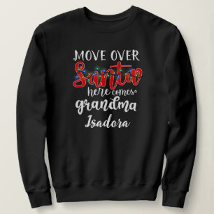Beweg dich über den Weihnachtsmann, hier kommt Oma Sweatshirt