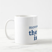 Bewegen Sie sich über den Schlitz ist meine Kaffeetasse (Links)