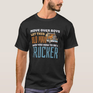 Bewegen über Jungs Ließ diesem alten Mann zeigen,  T-Shirt