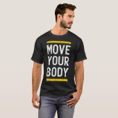 Bewegung des Körpers T-Shirt (Vorne ganz)